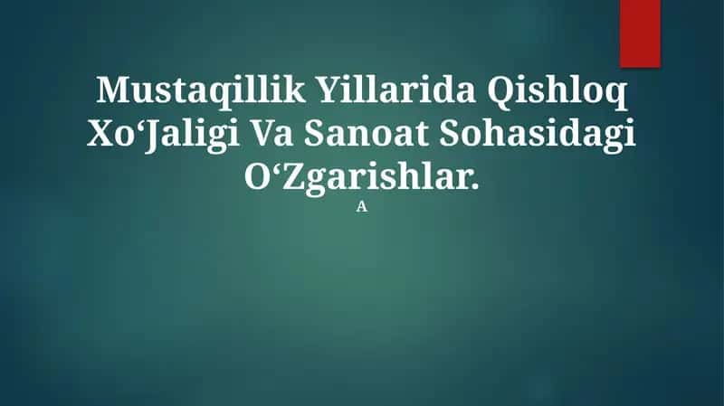 Qishloq Xoʻjaligi Va Sanoat Sohasidagi OʻZgarishlar 1