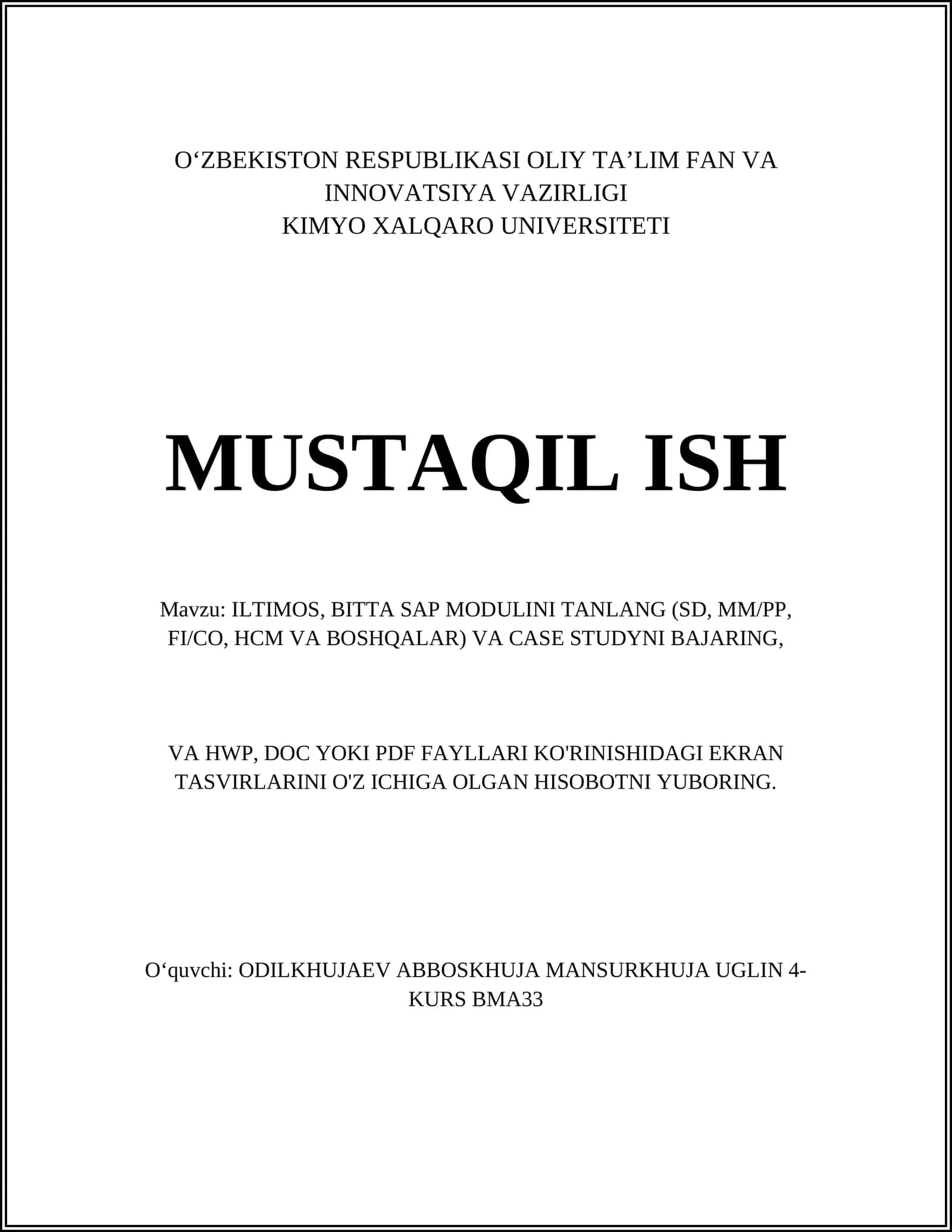 ILTIMOS, BITTA SAP MODULINI TANLANG (SD, MM/PP, FI/CO, HCM VA BOSHQALAR) VA CASE STUDYNI BAJARING, 1