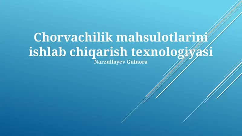Chorvachilik mahsulotlarini ishlab chiqarish texnologiyasi 1