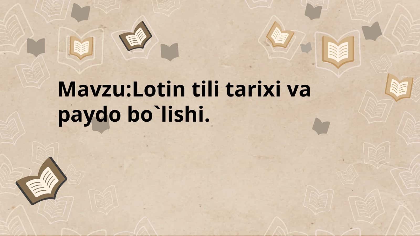 Lotin tili tarixi va paydo bo'lishi 1