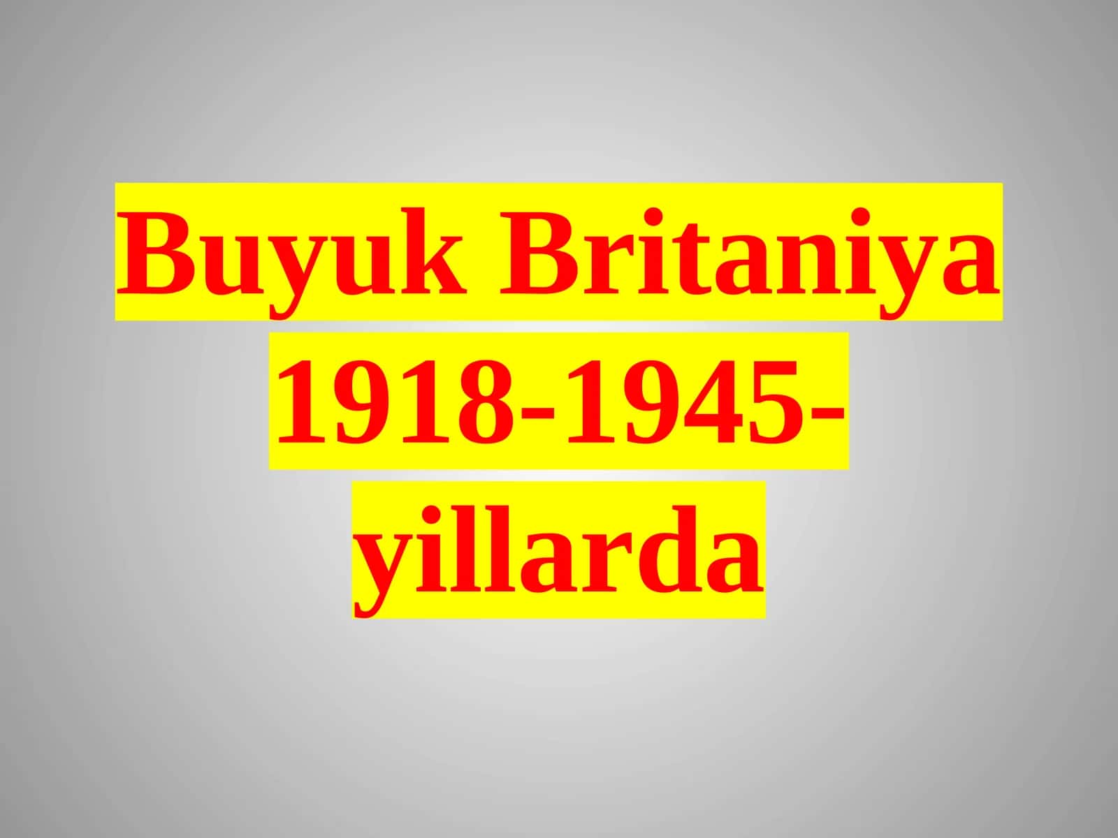 Buyuk Britaniya 1918-1945-yillarda 1
