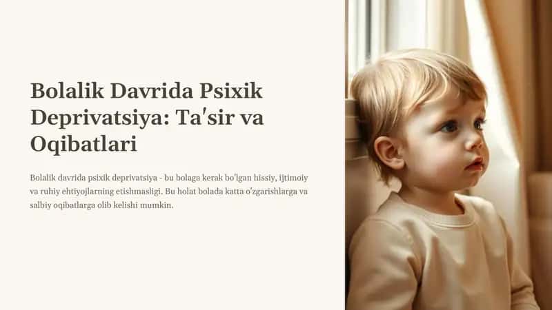Bolalik Davrida Psixik Deprivatsiya: Ta'sir va Oqibatlari 1