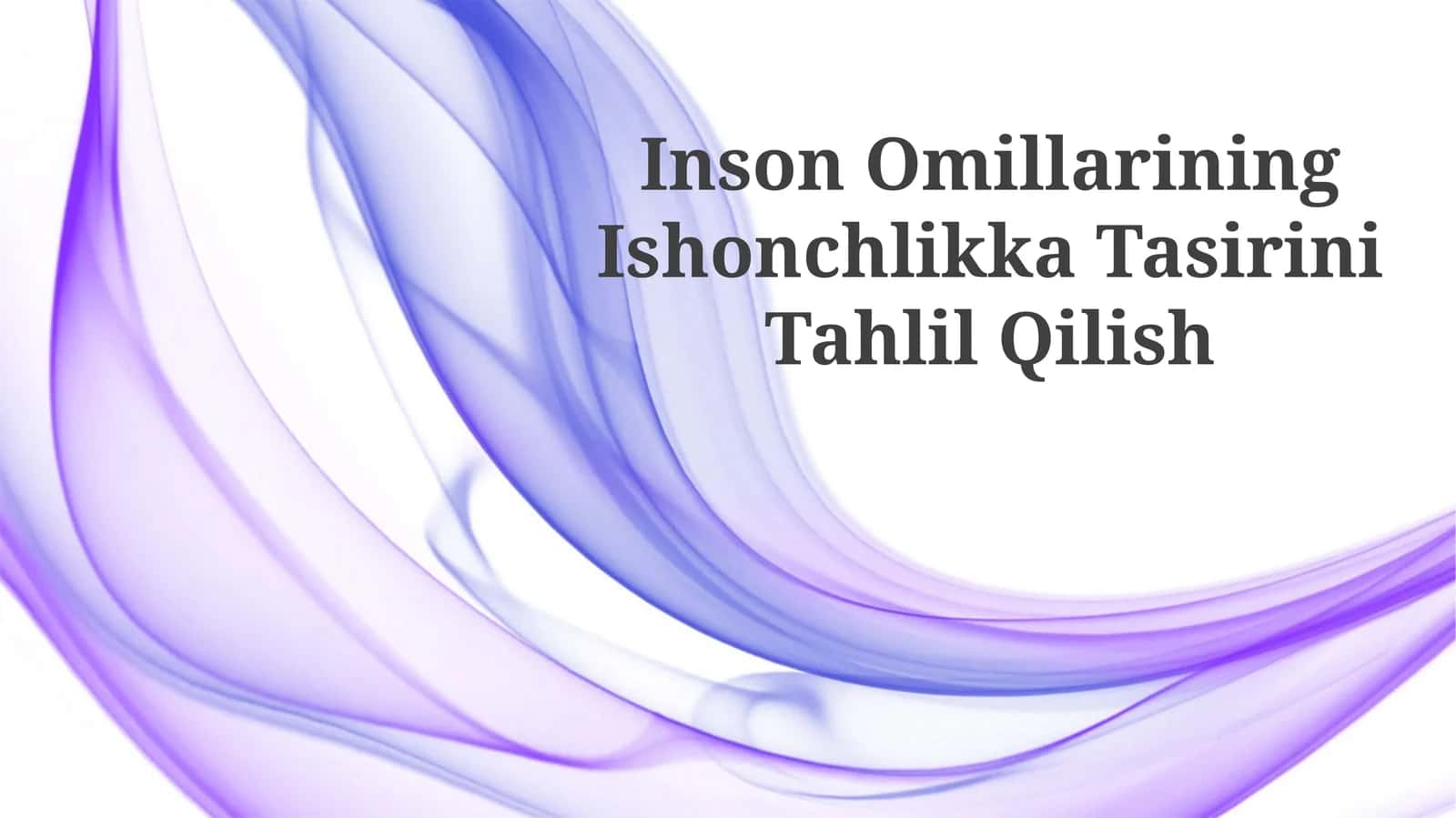 Inson Omillarining Ishonchlikka Tasirini Tahlil Qilish 1