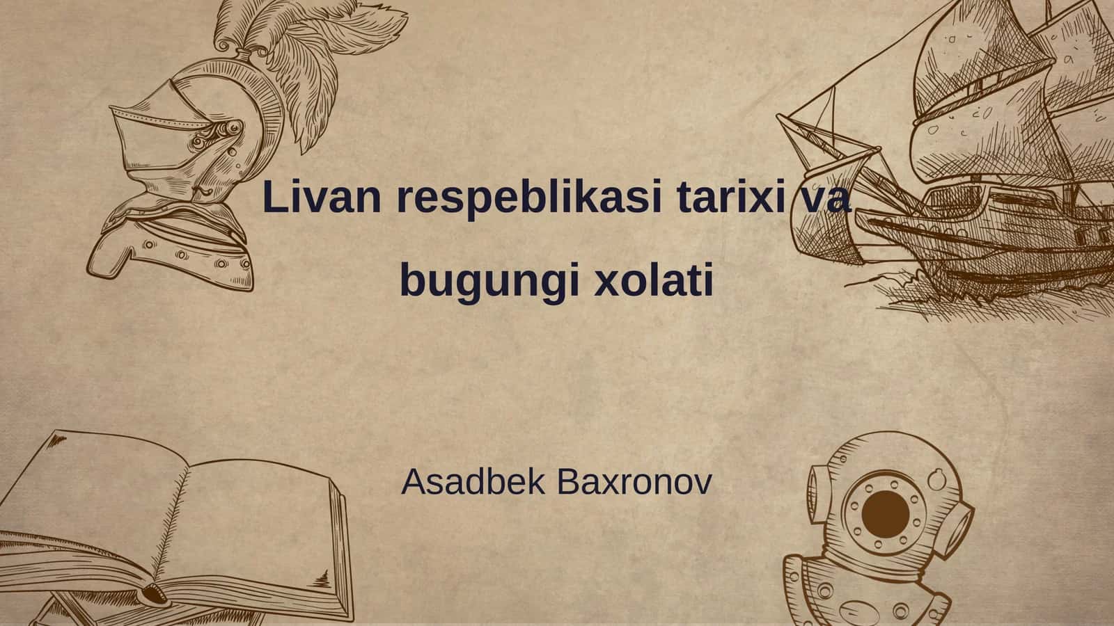 Livan Respublikasi tarixi va bugungi xolati 1