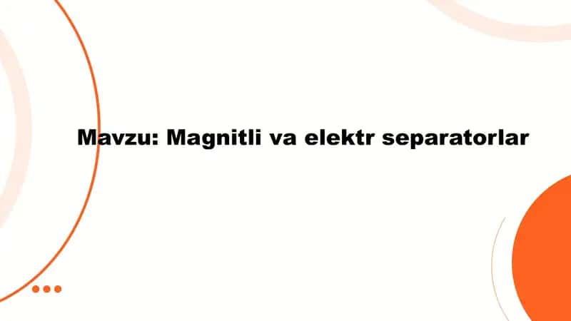 Magnitli va elektr separatorlar 1