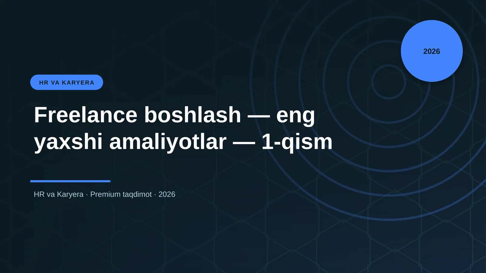 Freelance boshlash — eng yaxshi amaliyotlar — 1-qism 1