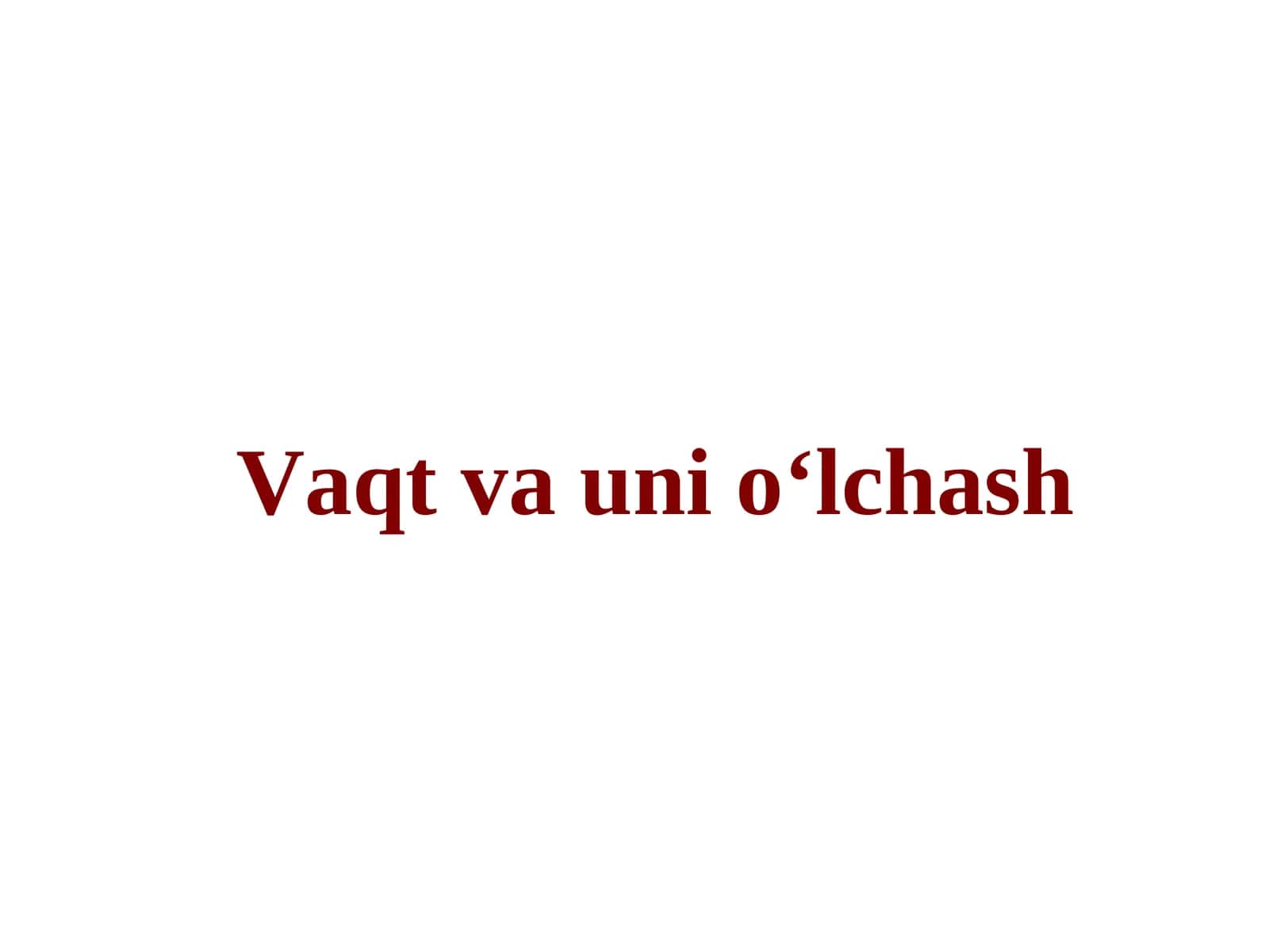 Vaqt va uni o‘lchash 1