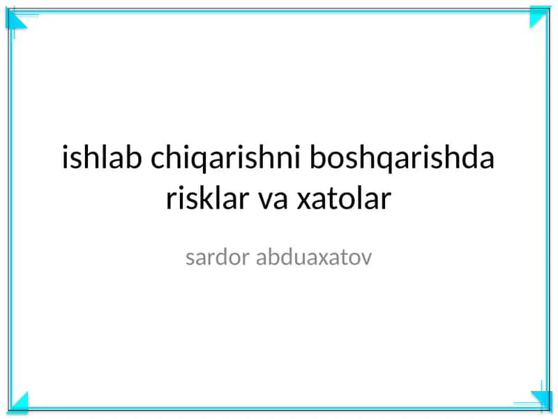 ishlab chiqarishni boshqarishda risklar va xatolar 1