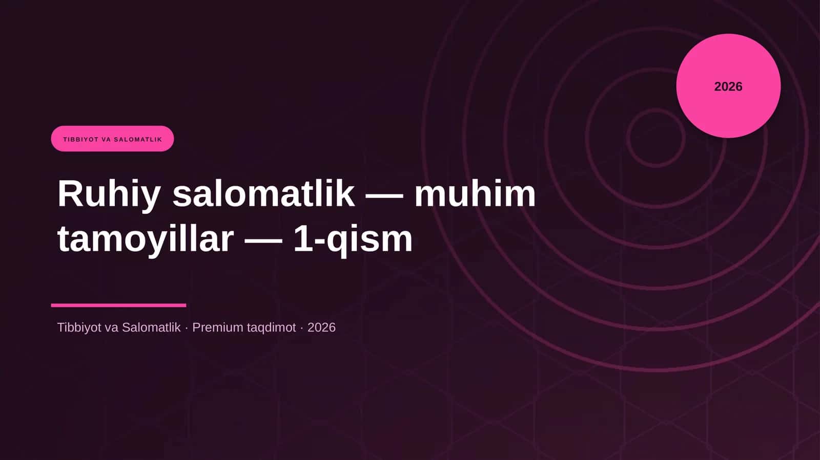 Ruhiy salomatlik — muhim tamoyillar — 1-qism 1