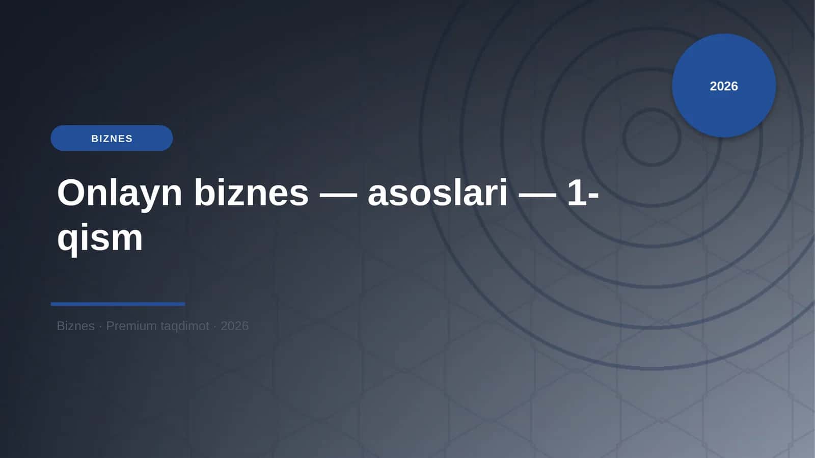 Onlayn biznes — asoslari — 1-qism 1