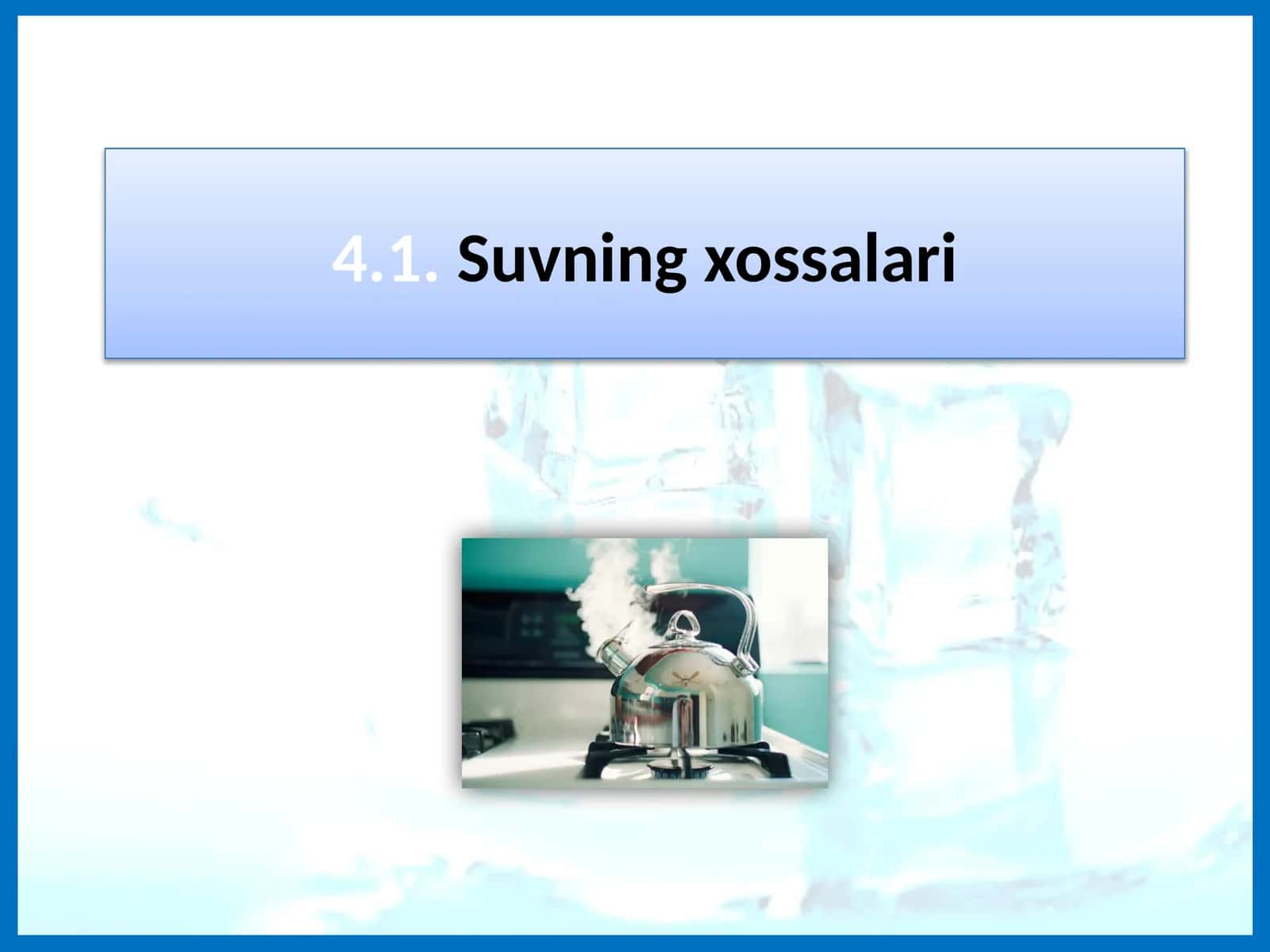 Suvning xossalari. (5-sinf Tabiiy fan) 1