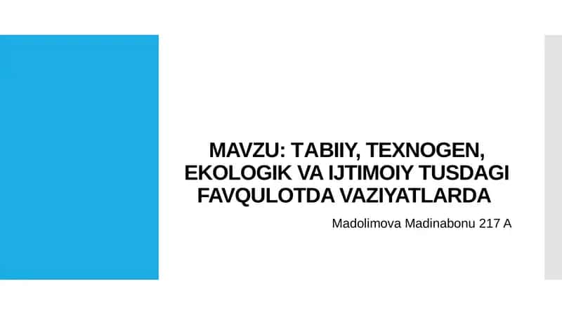 TАBIIY, TEXNOGEN, EKOLOGIK VA IJTIMOIY TUSDAGI FAVQULOTDA VAZIYATLARDA 1