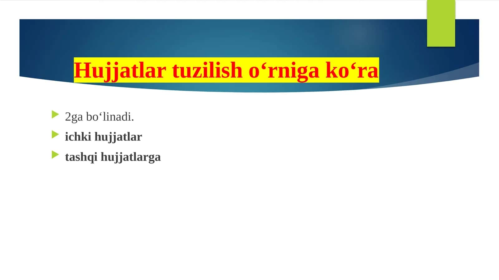 Hujjatlar  tuzilish  oʻrniga  koʻra 1
