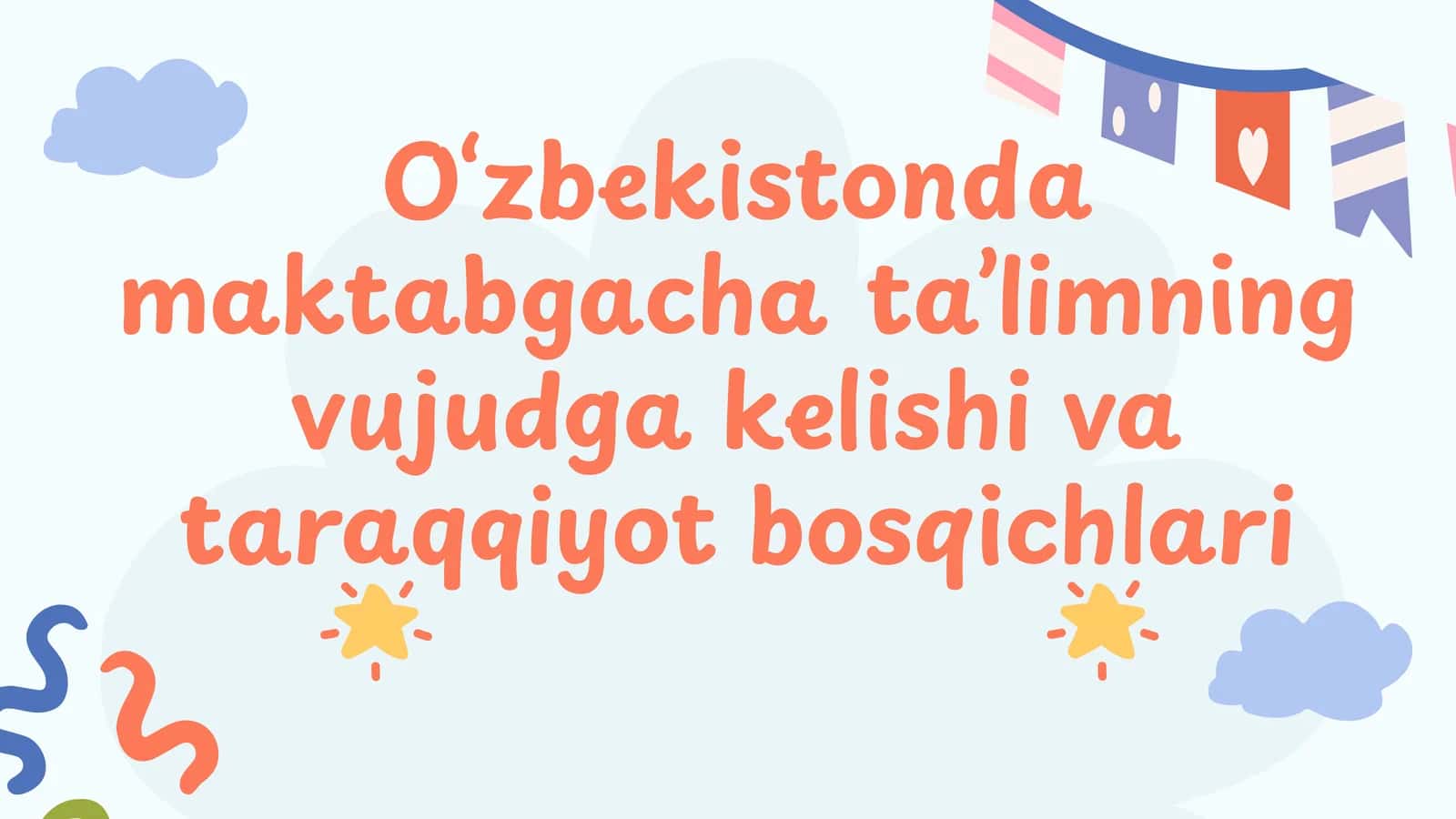 O‘zbekistonda maktabgacha ta’limning vujudga kelishi va taraqqiyot bosqichlari 1