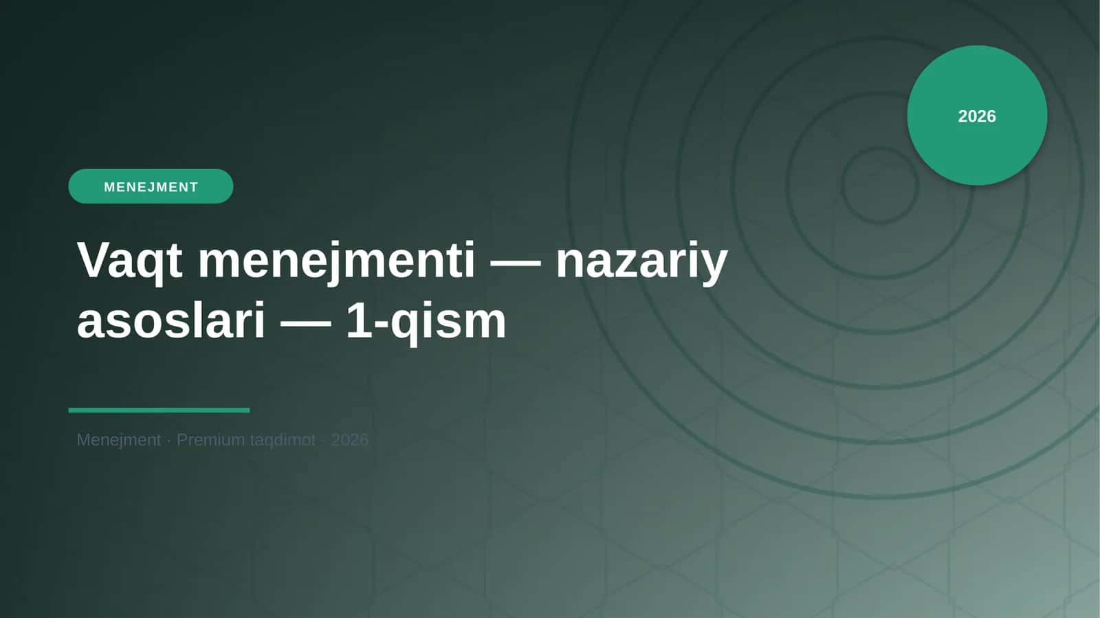 Vaqt menejmenti — nazariy asoslari — 1-qism 1