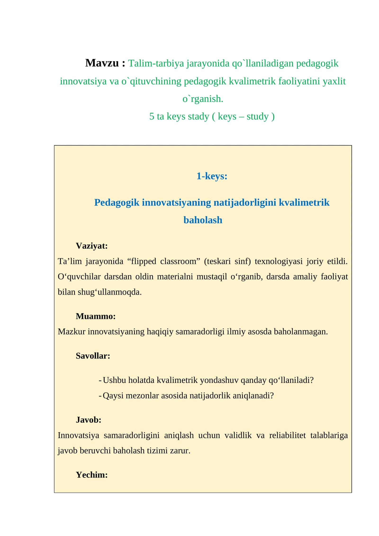 Pedagogik innovatsiya va o`qituvchining pedagogik kvalimetrik faoliyatini yaxlit o`rganish. KEYS 1