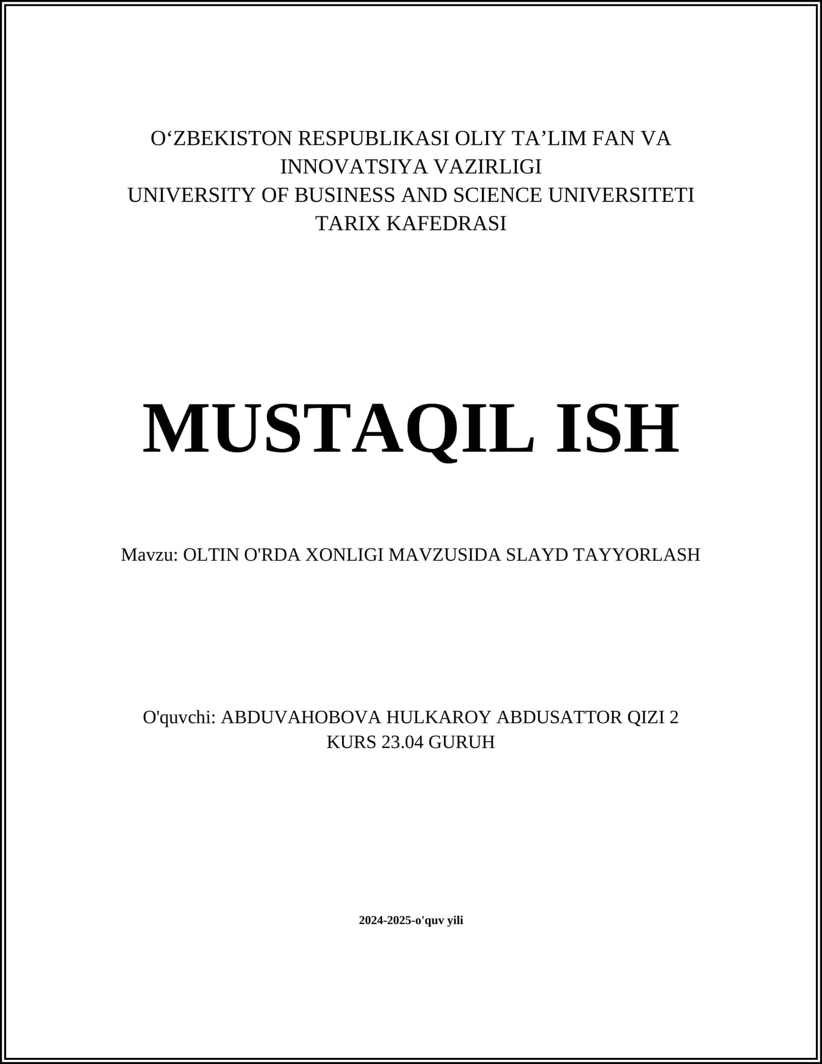 OLTIN O'RDA XONLIGI MAVZUSIDA SLAYD TAYYORLASH 1