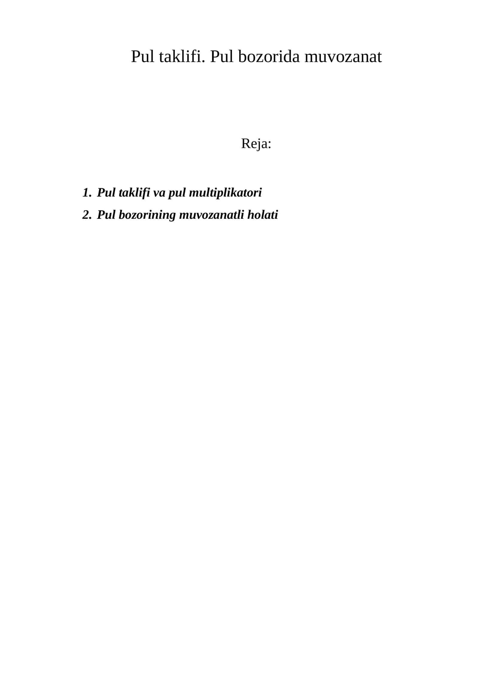 Pul taklifi. Pul bozorida muvozanat 1