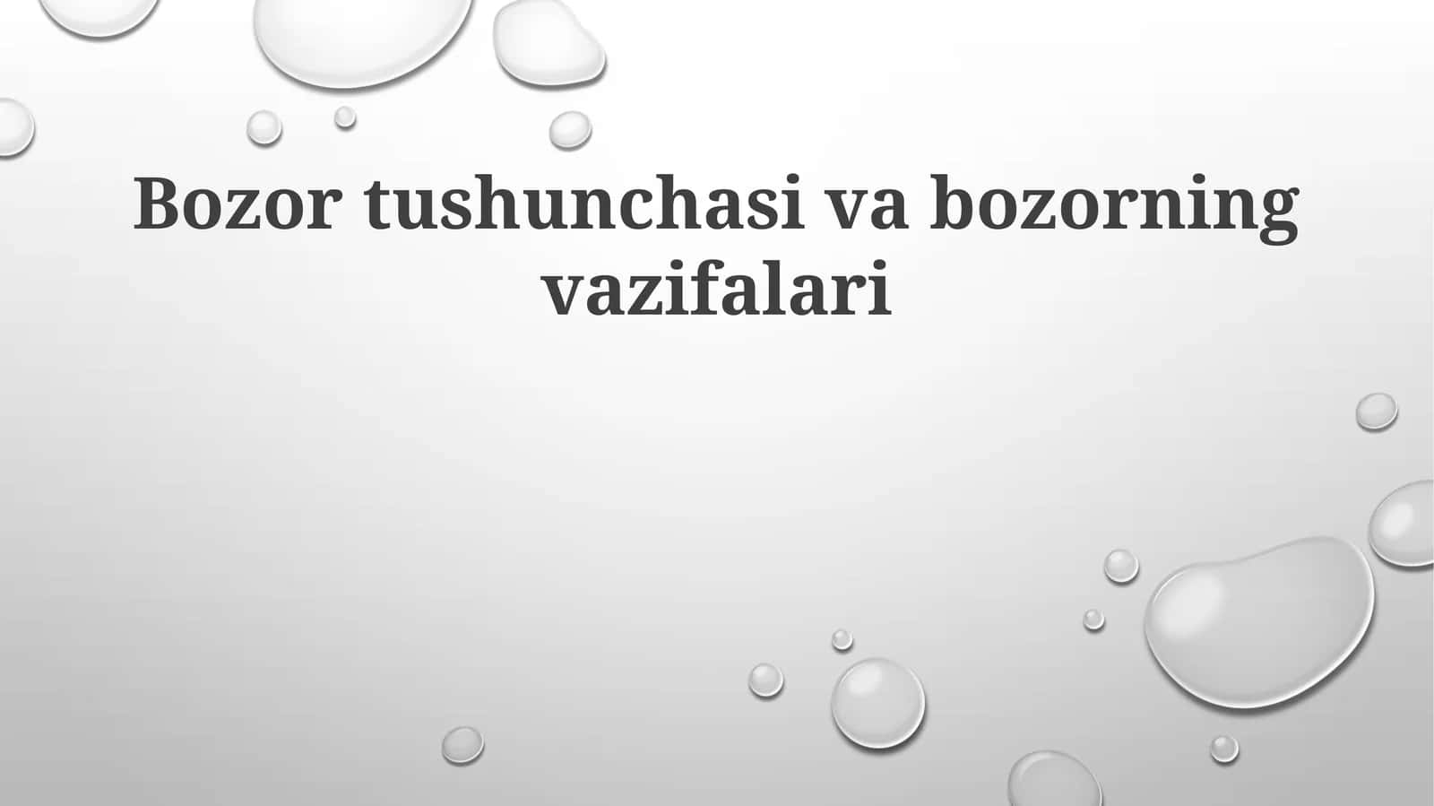 Bozor tushunchasi va bozorning vazifalari 1
