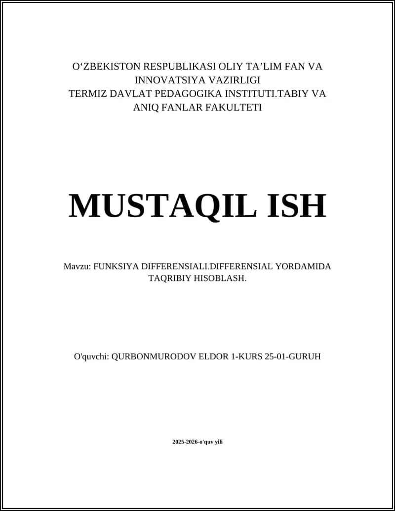 FUNKSIYA DIFFERENSIALI.DIFFERENSIAL YORDAMIDA TAQRIBIY HISOBLASH 1