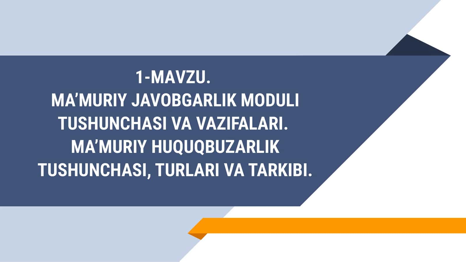 MAʼMURIY JAVOBGARLIK MODULITUSHUNCHASI VA VAZIFALARI 1