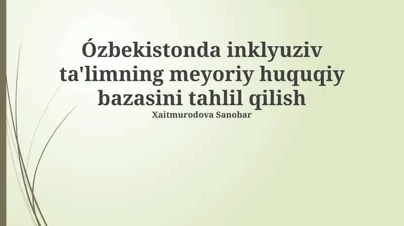 Oʻzbekistonda inklyuziv ta'limning meyoriy huquqiy bazasini tahlil qilish 1