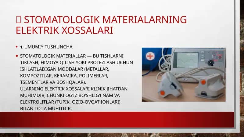 STOMATOLOGIK MATERIALARNING ELEKTRIK XOSSALARI 1