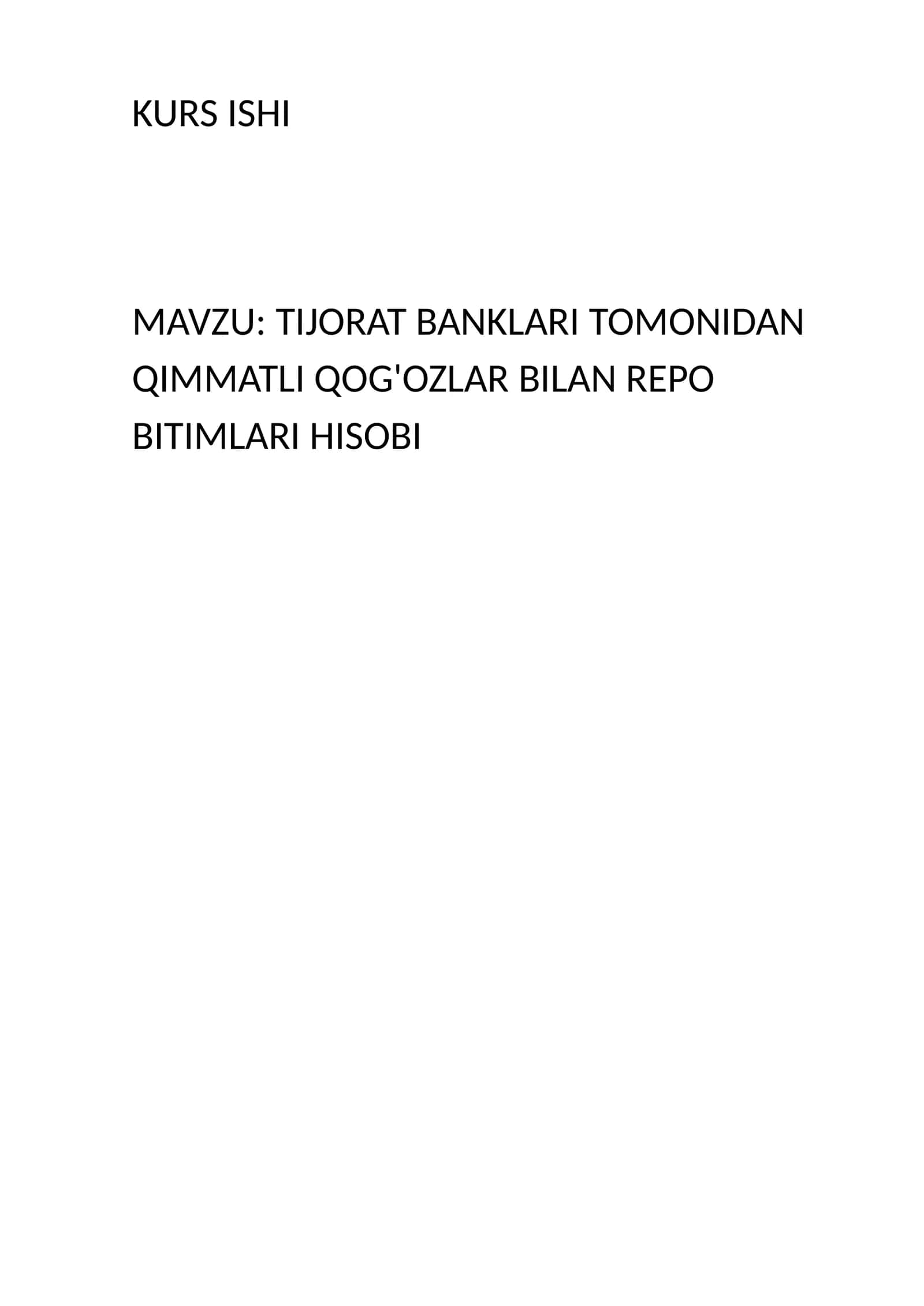 TIJORAT BANKLARI TOMONIDAN QIMMATLI QOG'OZLAR BILAN REPO BITIMLARI HISOBI 1