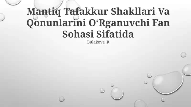 Mantiq Tafakkur Shakllari Va Qonunlarini OʻRganuvchi Fan Sohasi Sifatida 1