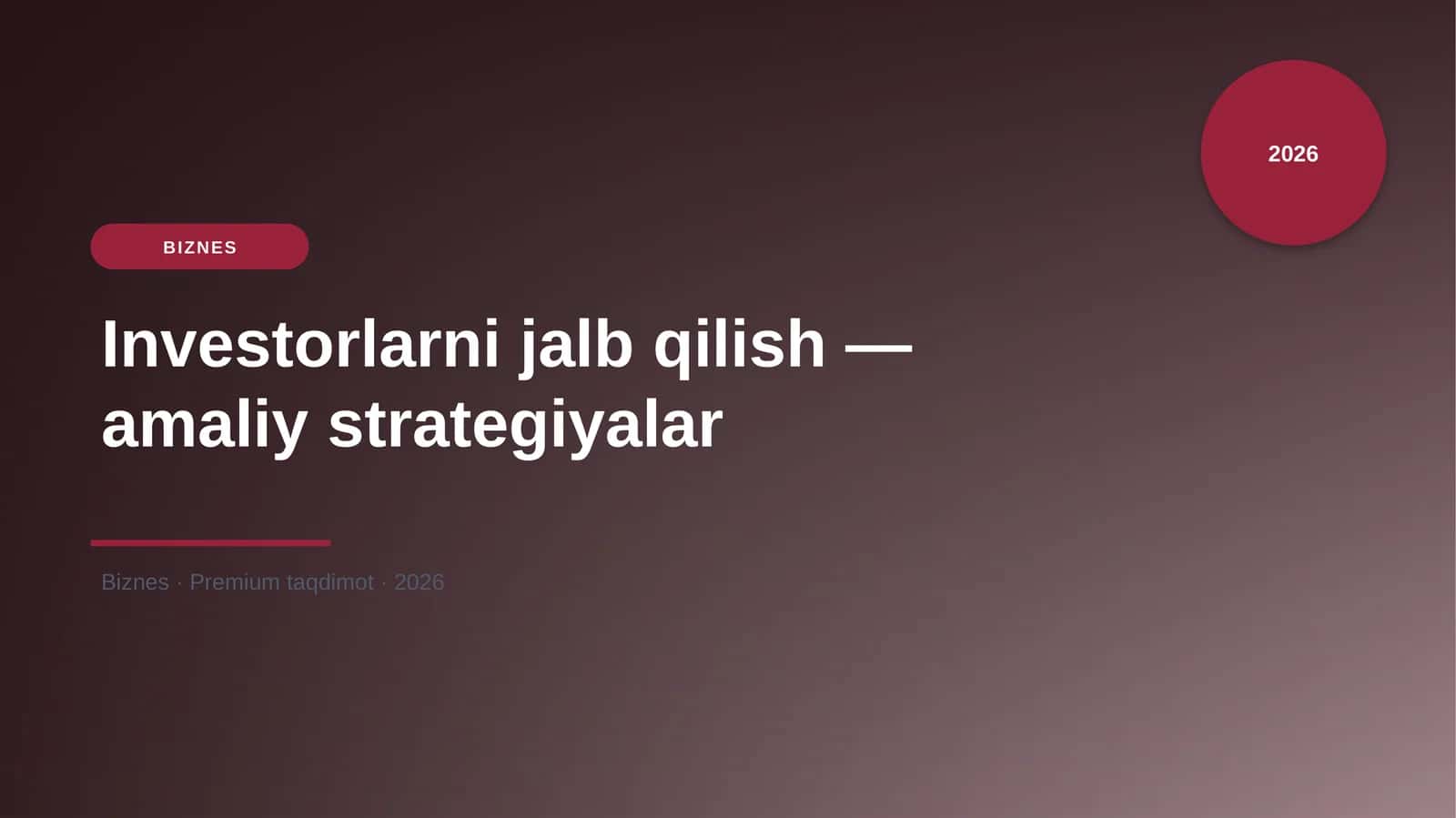 Investorlarni jalb qilish — amaliy strategiyalar 1