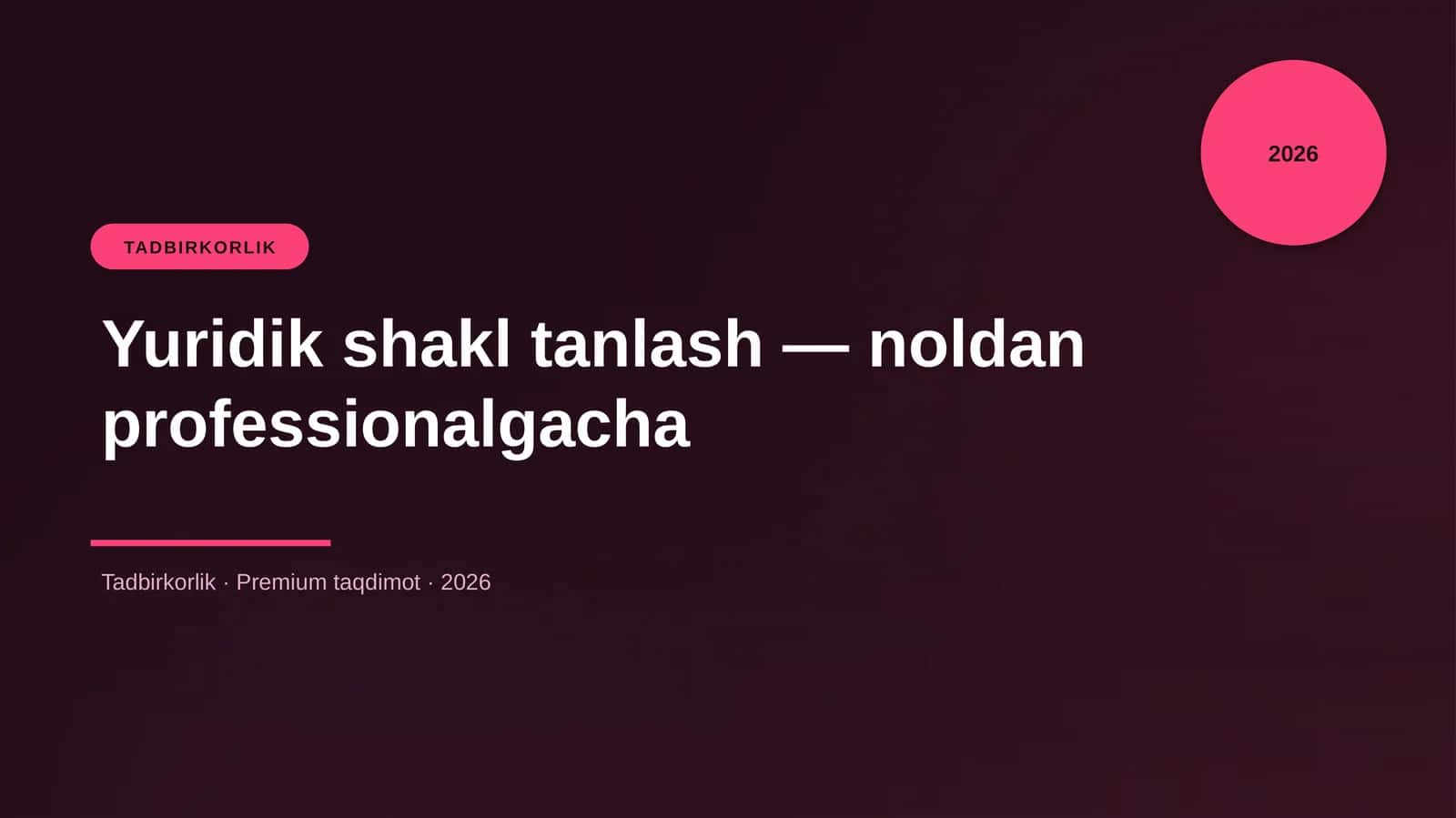 Yuridik shakl tanlash — noldan professionalgacha 1