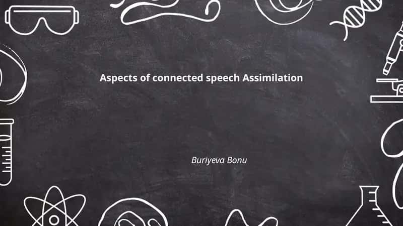 Aspects of connected speech Assimilation 1