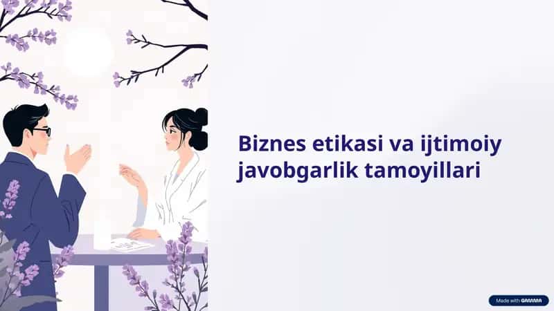 Biznes etikasi va ijtimoiy javobgarlik tamoyillari 1