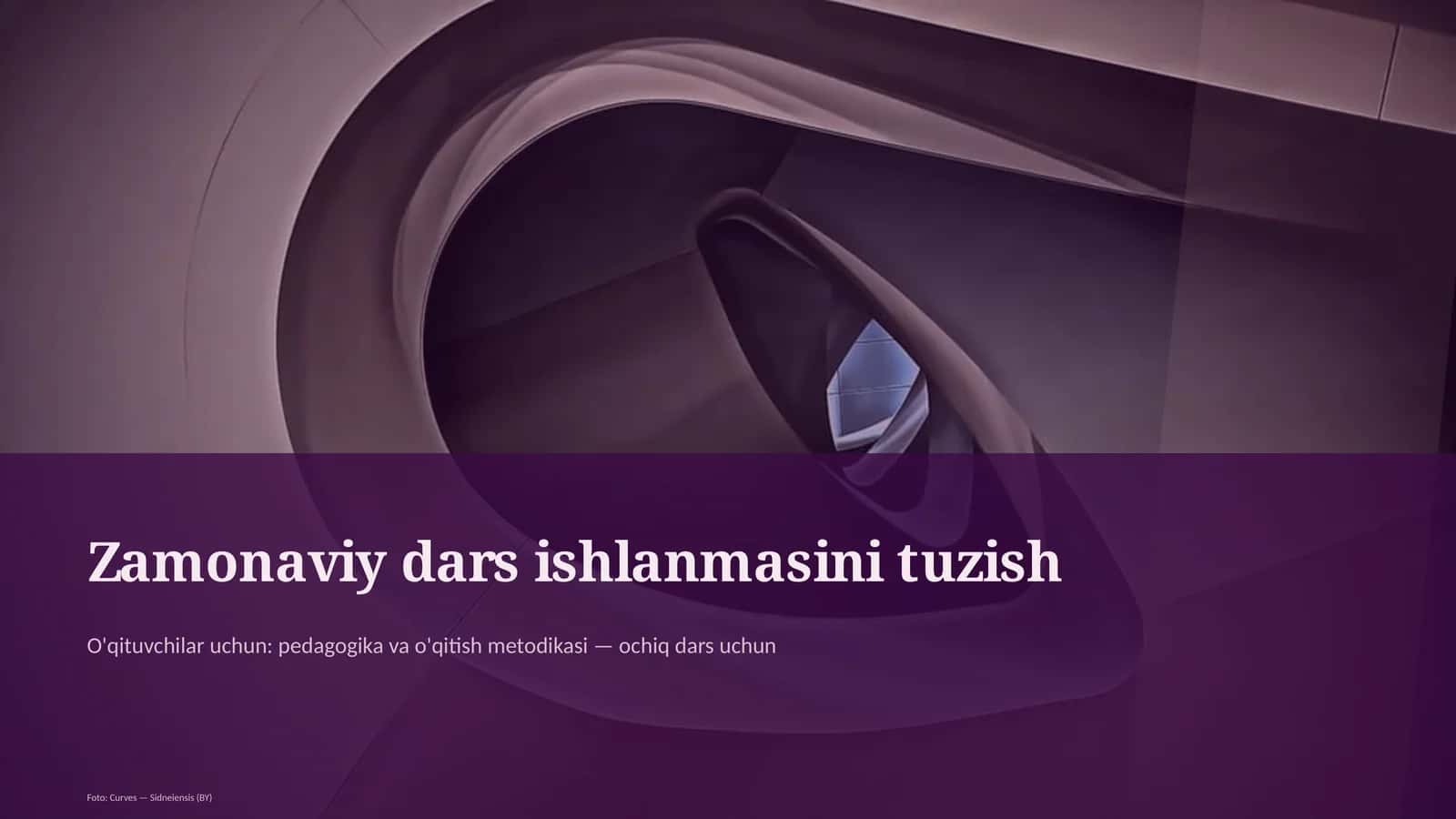 Zamonaviy dars ishlanmasini tuzish 1