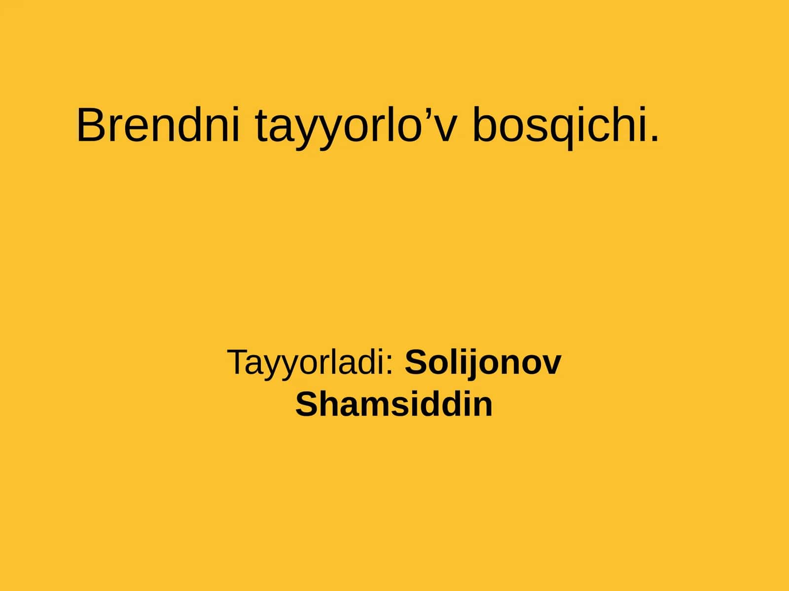 Brendni tayyorlo’v bosqichi 1