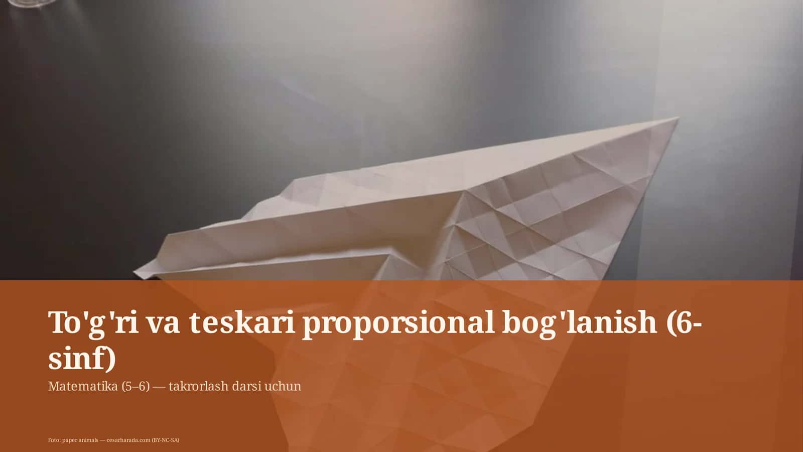 To'g'ri va teskari proporsional bog'lanish (6-sinf) 1