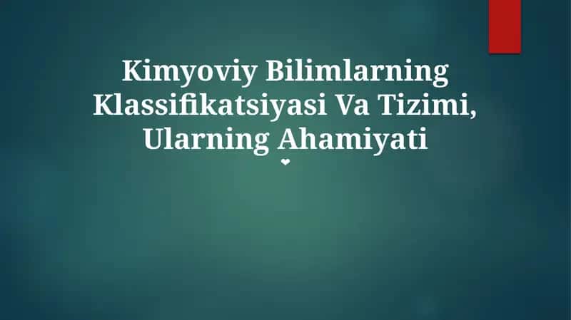 Kimyoviy Bilimlarning Klassifikatsiyasi Va Tizimi 1