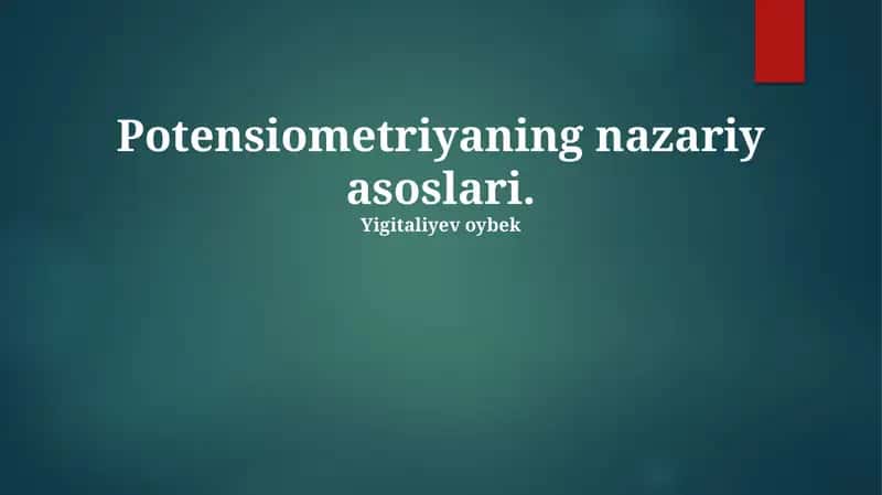 Potensiometriyaning nazariy asoslari 1