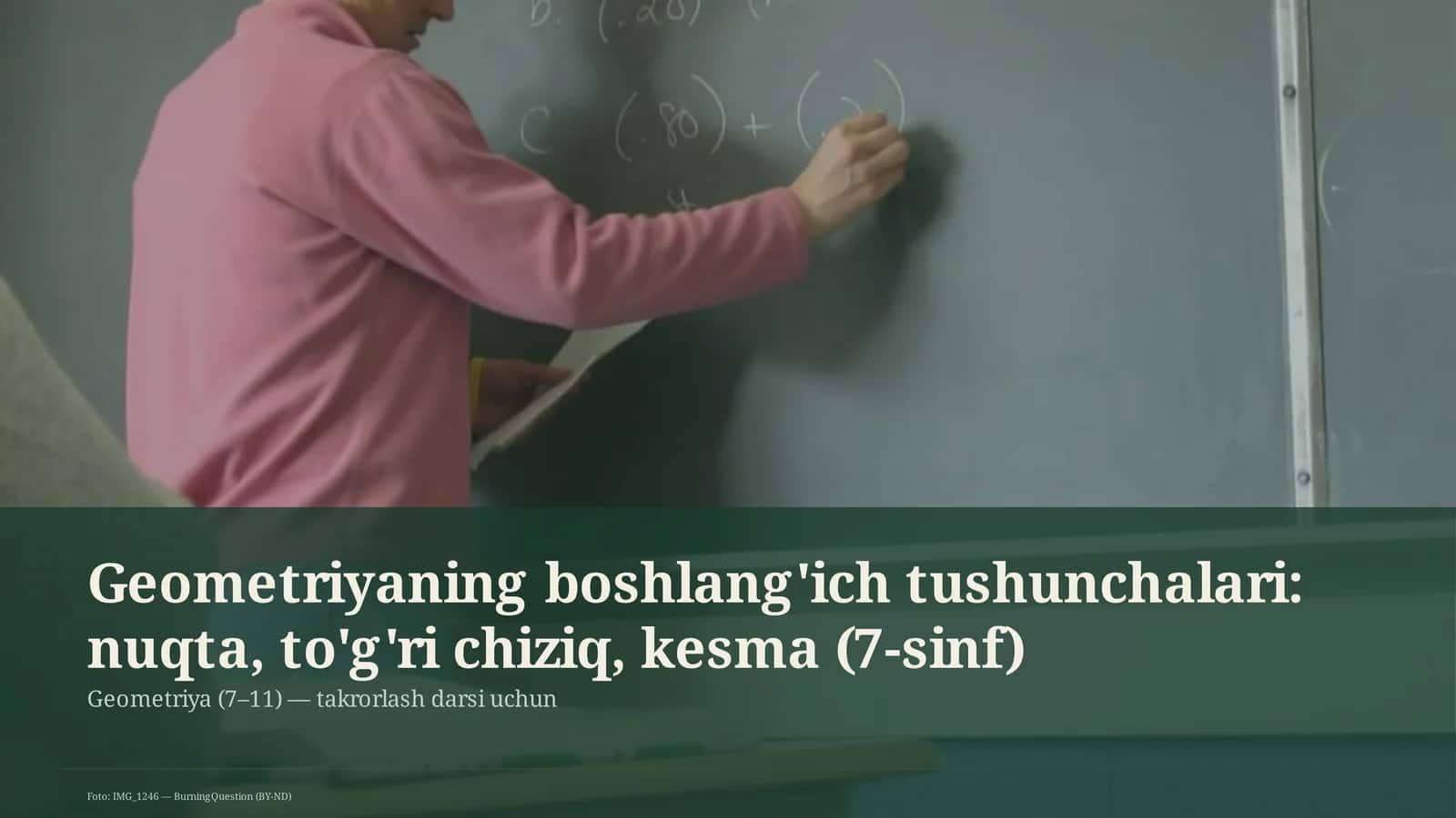Geometriyaning boshlang'ich tushunchalari: nuqta, to'g'ri chiziq, kesma (7-sinf) 1