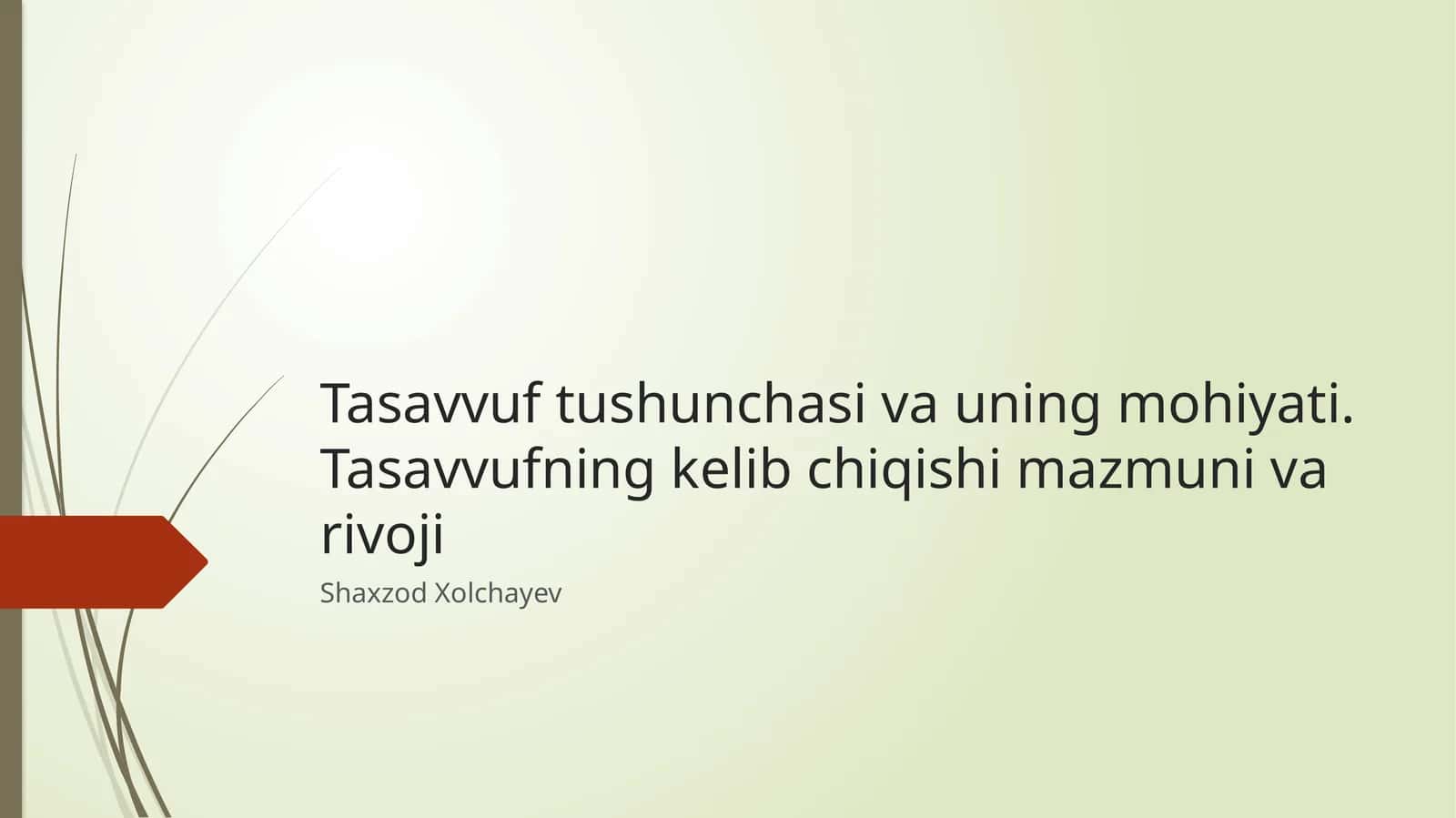 Tasavvufning tarixiy ildizlari va rivojlanish bosqichlari 1
