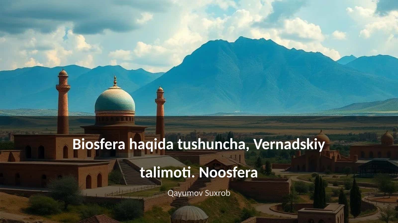 Biosfera haqida tushuncha, Vernadskiy talimoti. Noosfera 1