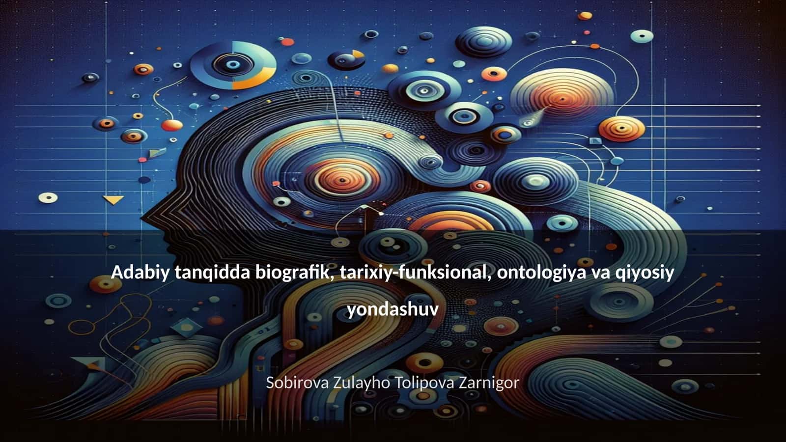 Adabiy tanqidda biografik, tarixiy-funksional, ontologiya va qiyosiy yondashuv 1