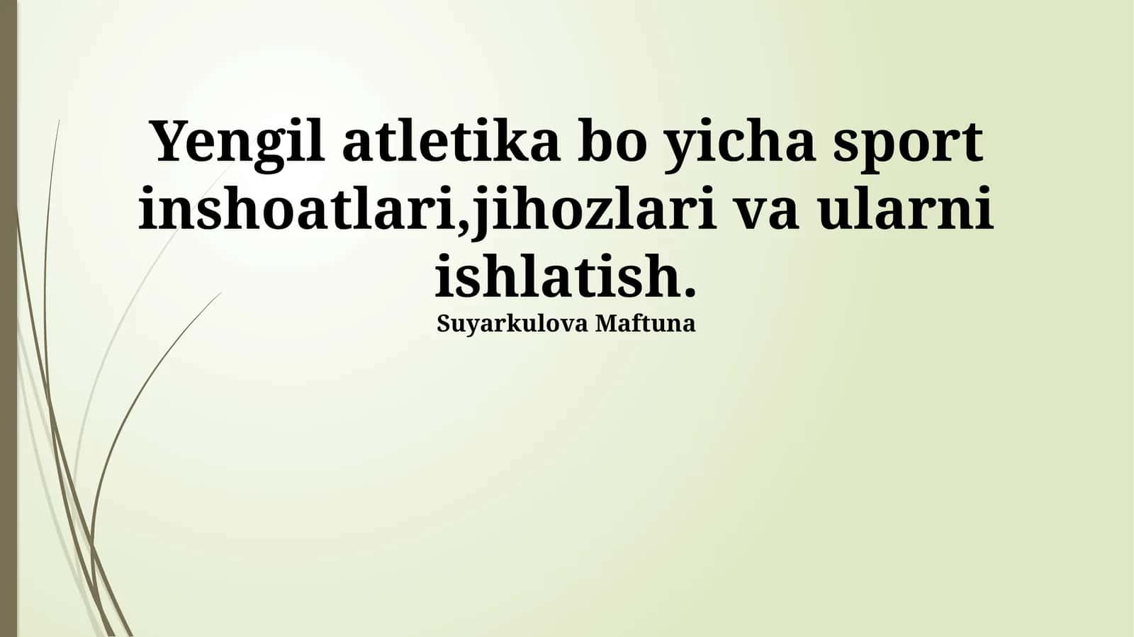 Yengil atletika bo'yicha sport inshoatlari, jihozlari va ularni ishlatish 1