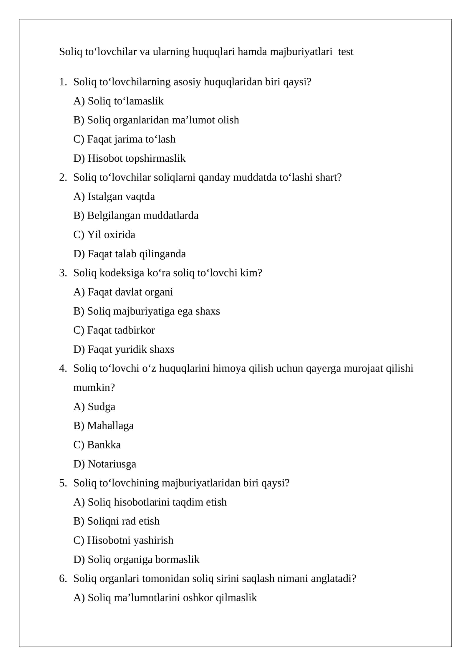 Soliq tо‘lovchilar va ularning huquqlari hamda majburiyatlari test 1