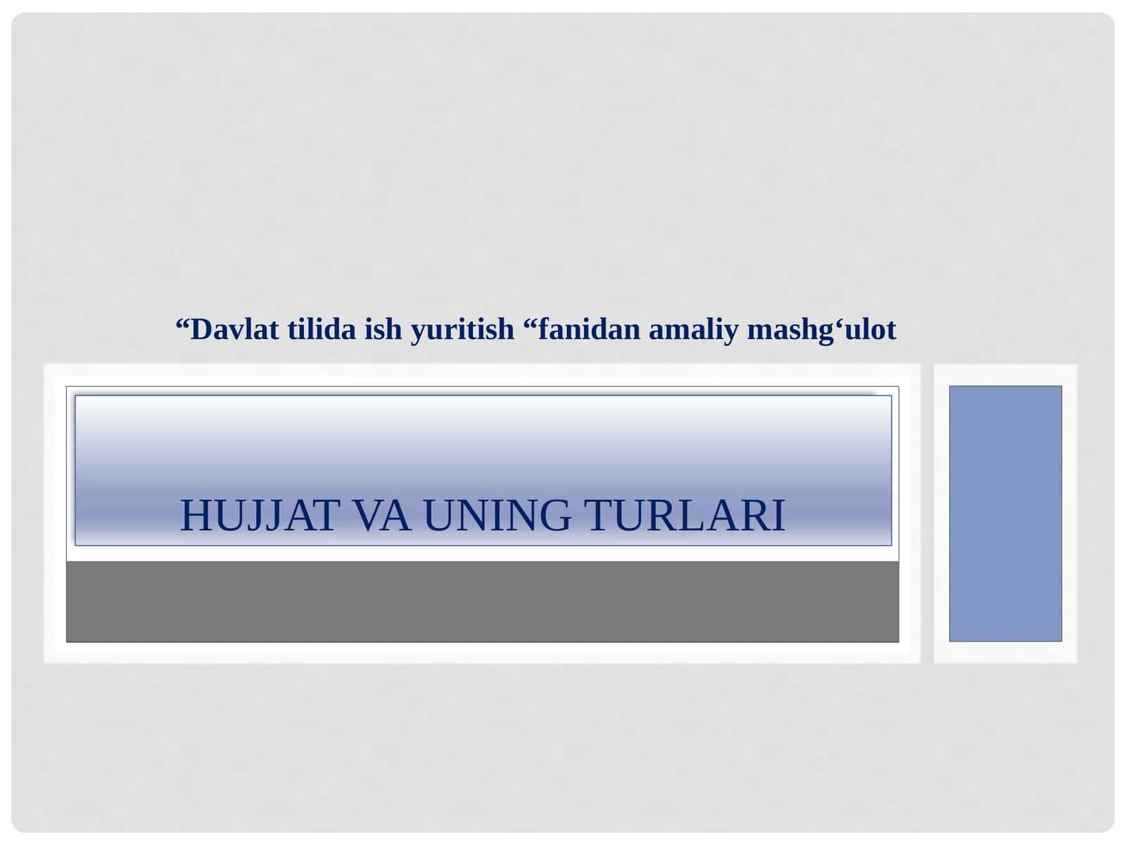 Davlattilida ishyuritish fanidan amaliy mashg'ulot 1