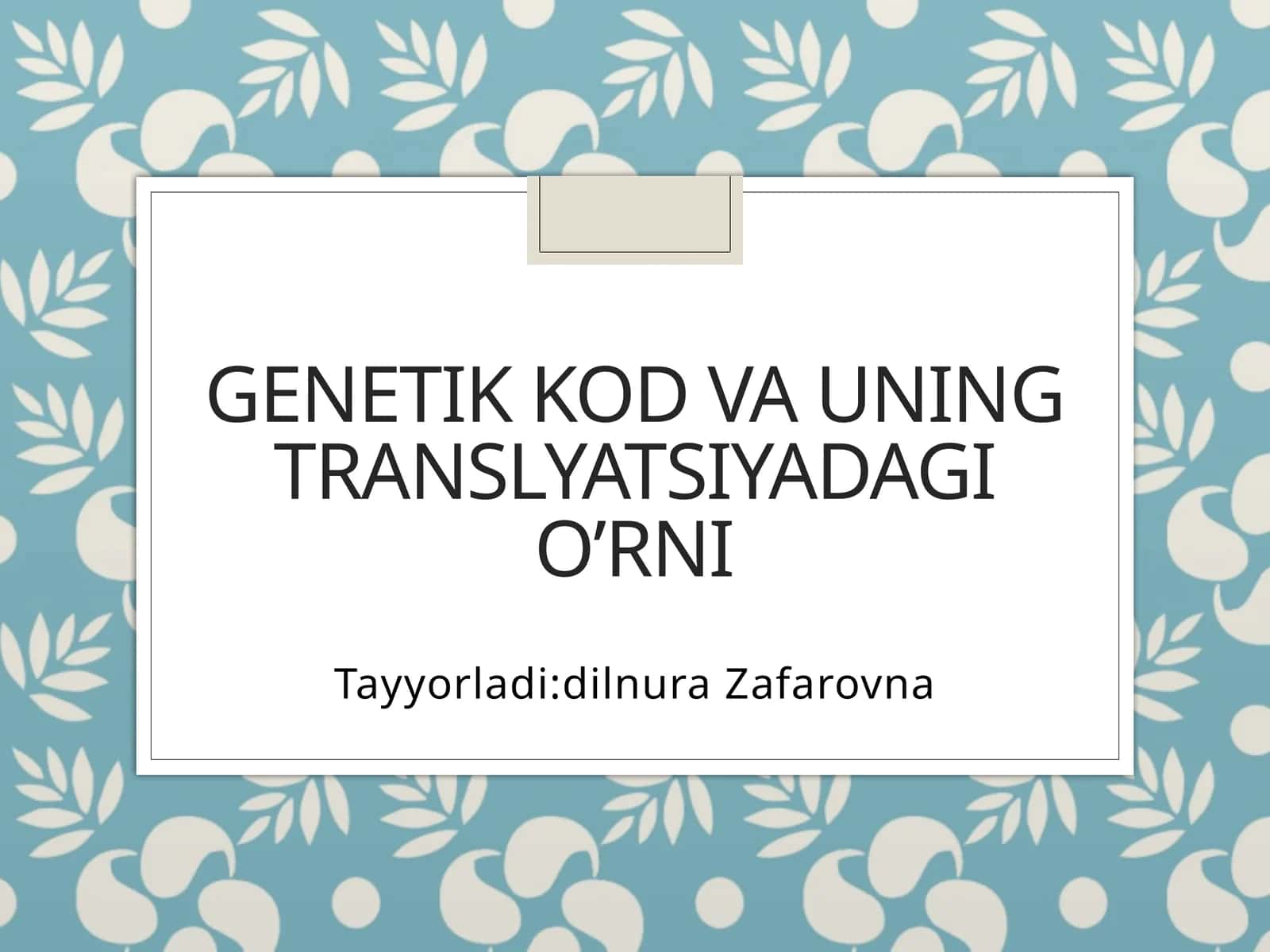 Genetik Kod va uning Translyatsiyadagi O'rni 1