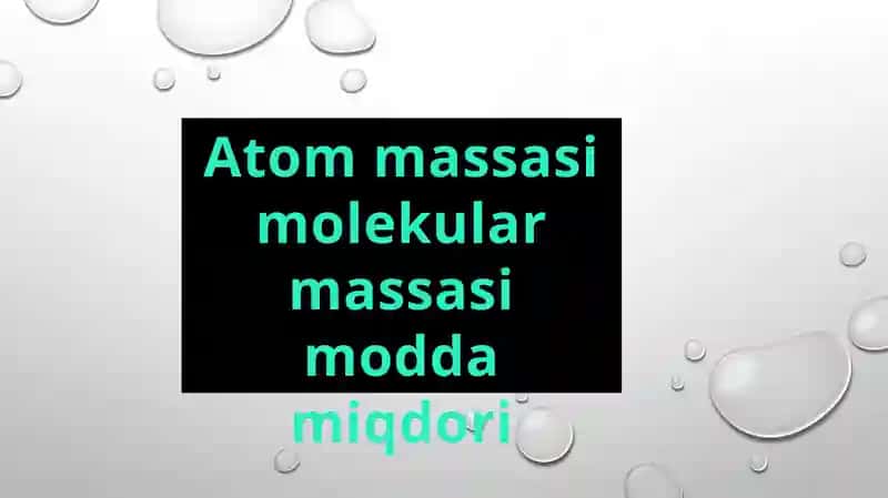 Atom Massasi va Molekular Massasi 1