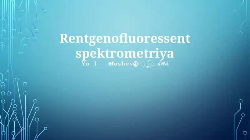 Rentgenofluoressent spektrometriya 1