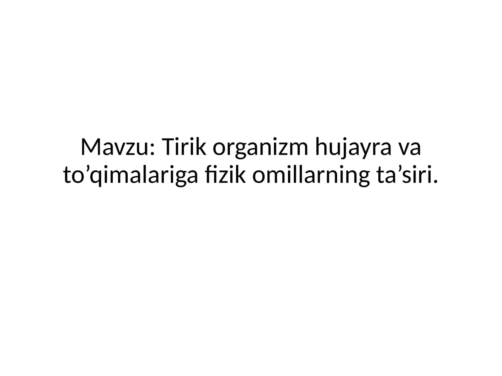 Tirik organizm hujayravato’qimalari 1