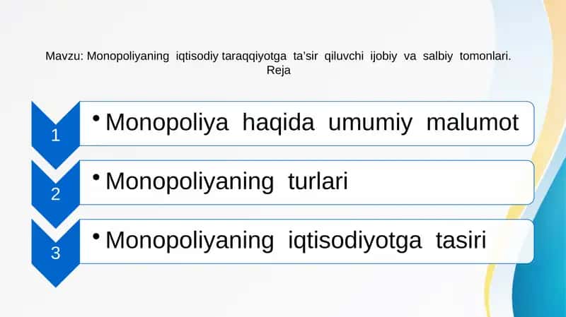 Monopoliyaning iqtisodiy taraqqiyotga ta’sir qiluvchi ijobiy va salbiy tomonlari 1